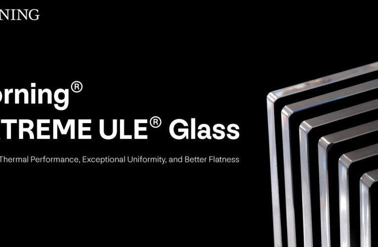 Corning Unveils EXTREME ULE Glass to Enable Next Generation of Microchips